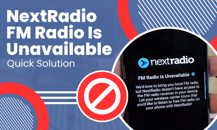 nextradio fm radio is unavailable